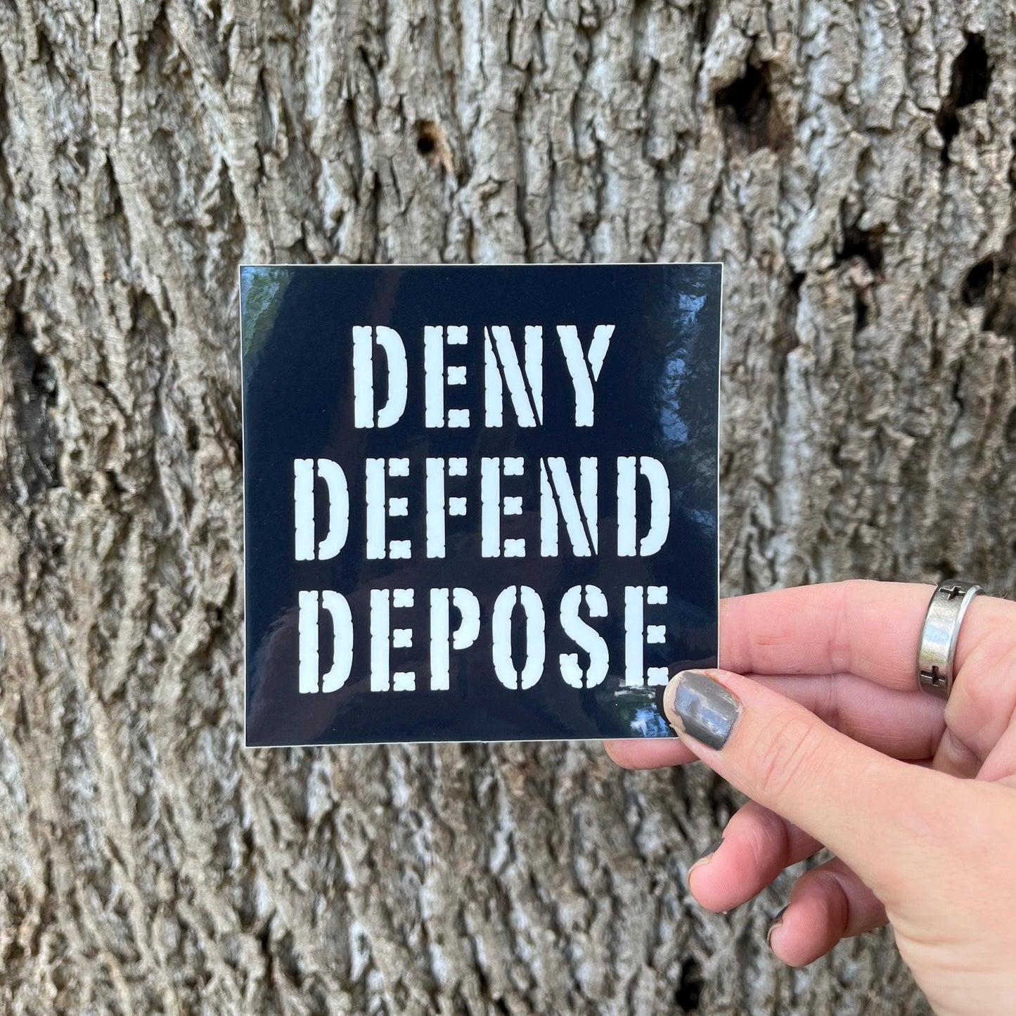 Deny Defend Depose Vinyl Sticker