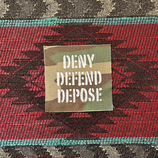 Deny Defend Depose Patch, Camo / Raw Edge / Sew On