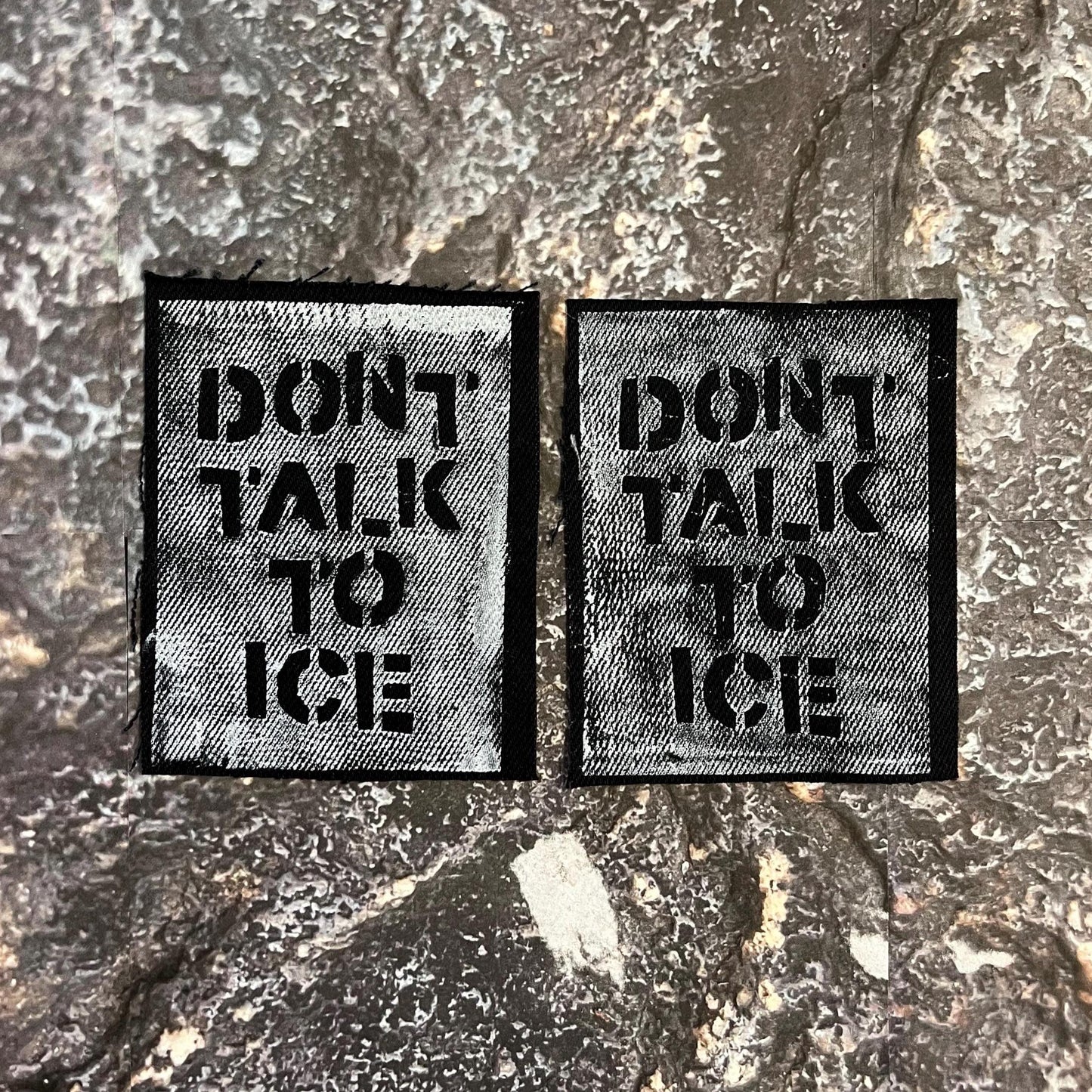 Don’t Talk To ICE Patch / Raw Edge / Sew On