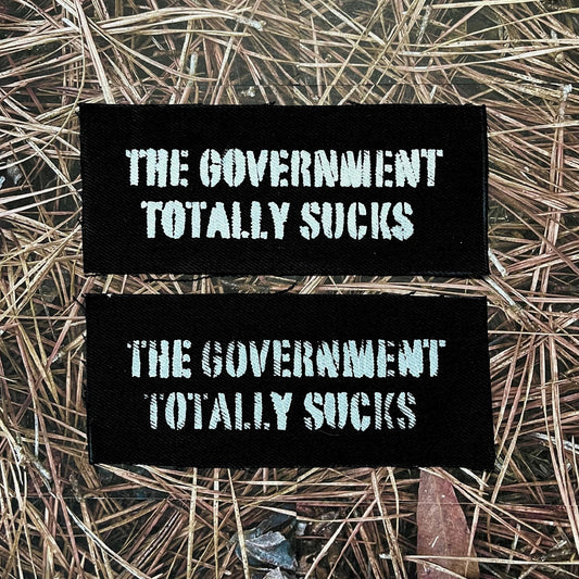 The Government Totally Sucks Patch / Raw Edge / Sew On