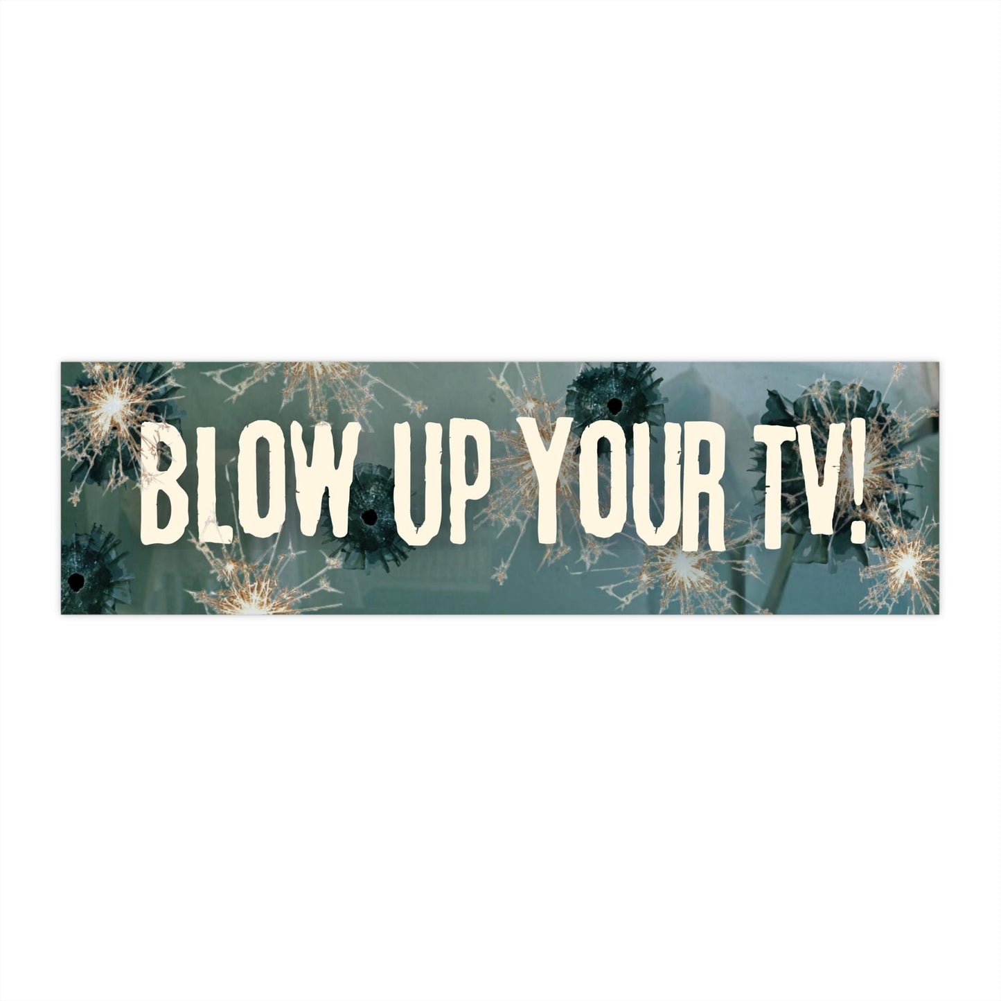 Blow Up Your TV / John Prine Bumper Sticker