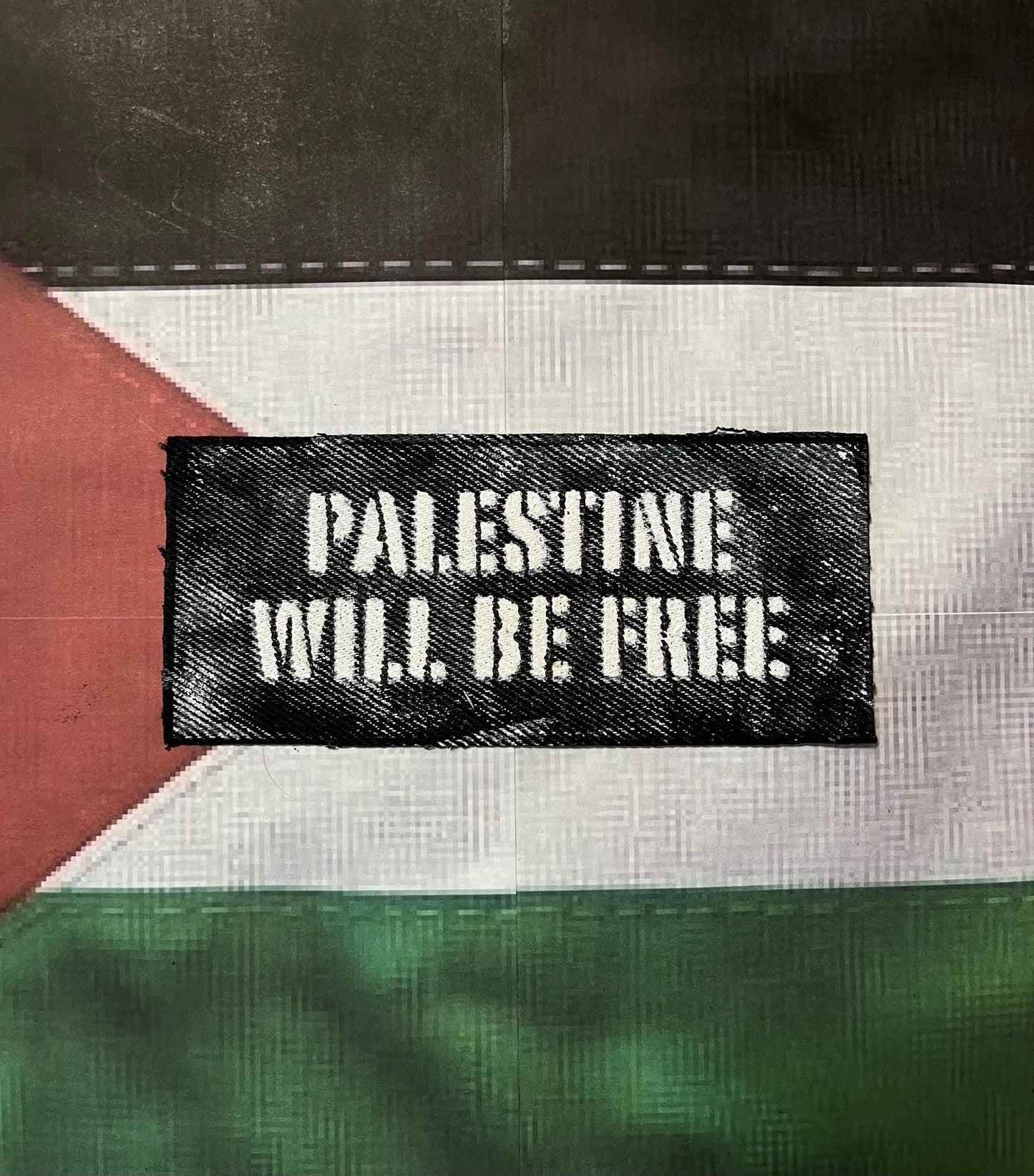 Palestine Will Be Free Patch / Raw Edge / Sew On